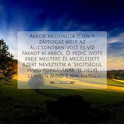 Picture 07 - Bírák 15:19 KAR - Akkor meghasítá Isten a zápfogat, mely az - Bible Verse Picture