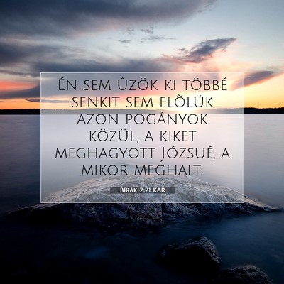 Picture 07 - Bírák 2:21 KAR - Én sem ûzök ki többé senkit sem elõlük - Bible Verse Picture