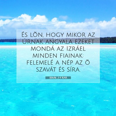 Picture 07 - Bírák 2:4 KAR - És lõn, hogy mikor az Úrnak angyala ezeket - Bible Verse Picture