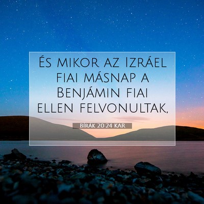 Picture 07 - Bírák 20:24 KAR - És mikor az Izráel fiai másnap a Benjámin - Bible Verse Picture