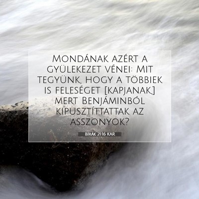 Picture 07 - Bírák 21:16 KAR - Mondának azért a gyülekezet vénei: Mit - Bible Verse Picture