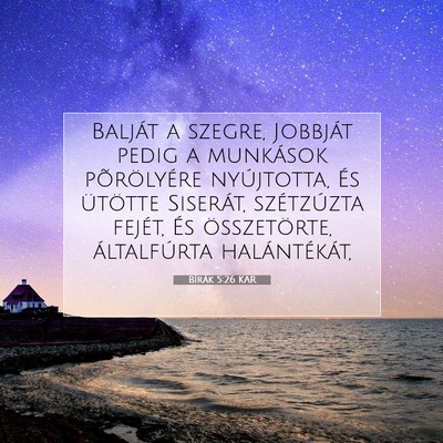Picture 07 - Bírák 5:26 KAR - Balját a szegre, Jobbját pedig a munkások - Bible Verse Picture