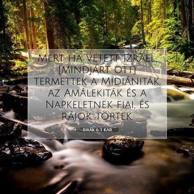 Picture 07 - Bírák 6:3 KAR - Mert ha vetett Izráel, [mindjárt ott] termettek - Bible Verse Picture