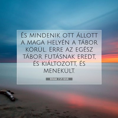 Picture 07 - Bírák 7:21 KAR - És mindenik ott állott a maga helyén a tábor - Bible Verse Picture
