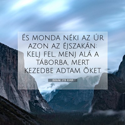 Picture 07 - Bírák 7:9 KAR - És monda néki az Úr azon az éjszakán: Kelj - Bible Verse Picture