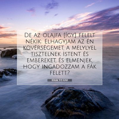 Picture 07 - Bírák 9:9 KAR - De az olajfa [így] felelt nékik: Elhagyjam az - Bible Verse Picture