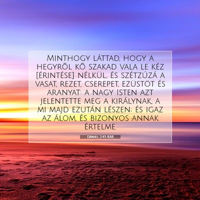 Picture 07 - Dániel 2:45 KAR - Minthogy láttad, hogy a hegyrõl kõ szakad vala - Bible Verse Picture