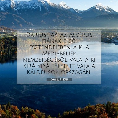 Picture 07 - Dániel 9:1 KAR - Dáriusnak, az Asvérus fiának elsõ - Bible Verse Picture