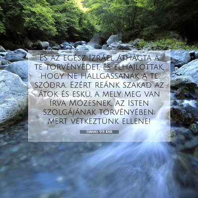 Picture 07 - Dániel 9:11 KAR - És az egész Izráel áthágta a te - Bible Verse Picture