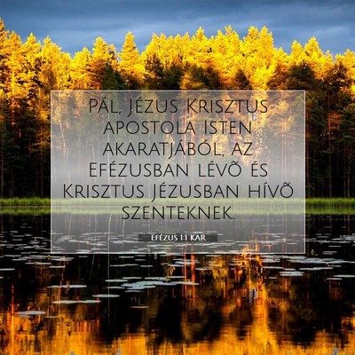 Picture 07 - Efézus 1:1 KAR - Pál, Jézus Krisztus apostola Isten - Bible Verse Picture