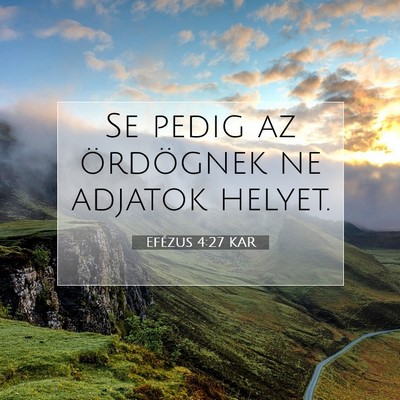 Picture 07 - Efézus 4:27 KAR - Se pedig az ördögnek ne adjatok - Bible Verse Picture