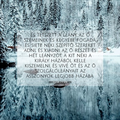 Picture 07 - Eszter 2:9 KAR - És tetszett a leány az õ szemeinek és - Bible Verse Picture