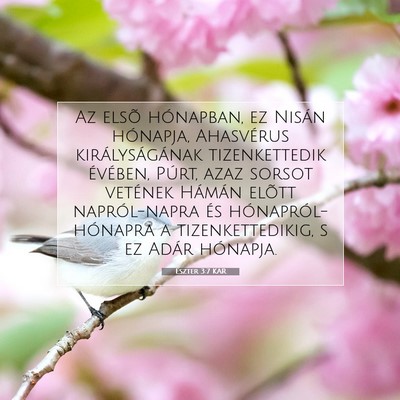 Picture 07 - Eszter 3:7 KAR - Az elsõ hónapban, ez Nisán hónapja, - Bible Verse Picture