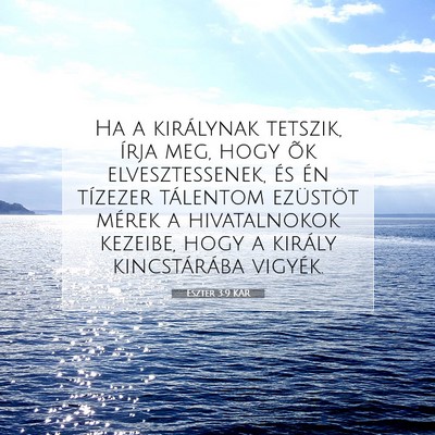 Picture 07 - Eszter 3:9 KAR - Ha a királynak tetszik, írja meg, hogy õk - Bible Verse Picture