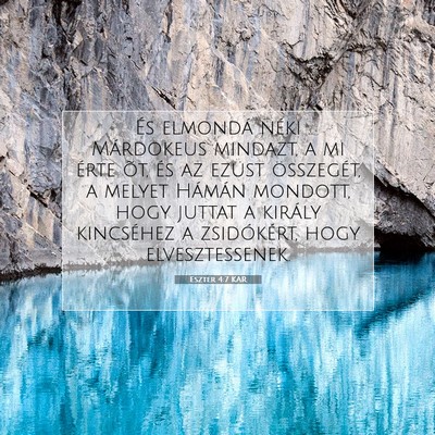 Picture 07 - Eszter 4:7 KAR - És elmondá néki Márdokeus mindazt, a mi érte - Bible Verse Picture