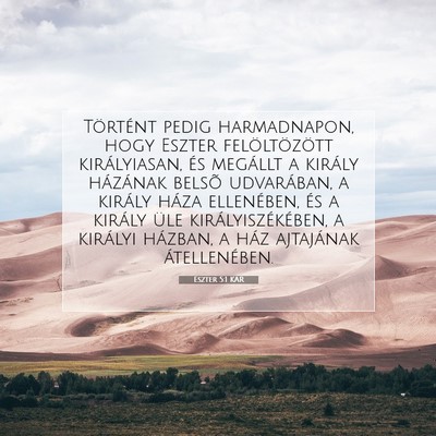 Picture 07 - Eszter 5:1 KAR - Történt pedig harmadnapon, hogy Eszter - Bible Verse Picture