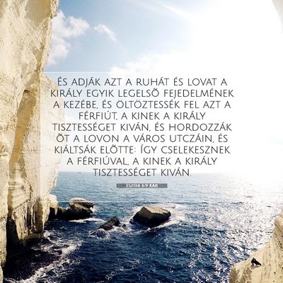Picture 07 - Eszter 6:9 KAR - És adják azt a ruhát és lovat a király egyik - Bible Verse Picture