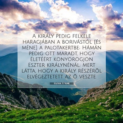 Picture 07 - Eszter 7:7 KAR - A király pedig felkele haragjában a - Bible Verse Picture