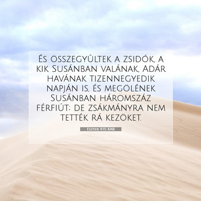 Picture 07 - Eszter 9:15 KAR - És összegyûltek a zsidók, a kik Susánban - Bible Verse Picture