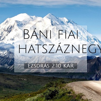 Picture 07 - Ezsdrás 2:10 KAR - Báni fiai - Bible Verse Picture