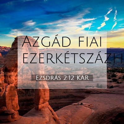 Picture 07 - Ezsdrás 2:12 KAR - Azgád fiai - Bible Verse Picture