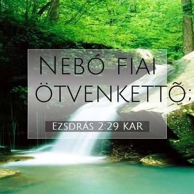 Picture 07 - Ezsdrás 2:29 KAR - Nebó fiai - Bible Verse Picture