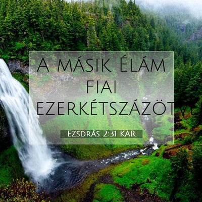 Picture 07 - Ezsdrás 2:31 KAR - A másik Élám fiai - Bible Verse Picture