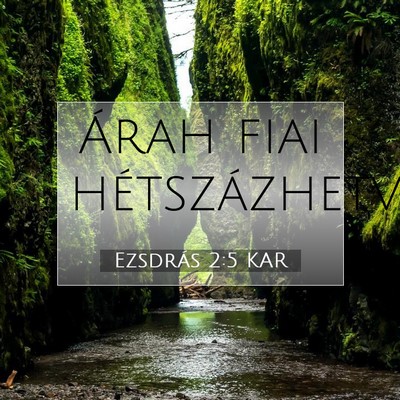 Picture 07 - Ezsdrás 2:5 KAR - Árah fiai - Bible Verse Picture