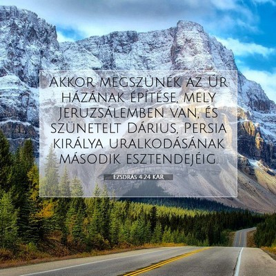 Picture 07 - Ezsdrás 4:24 KAR - Akkor megszünék az Úr házának építése, - Bible Verse Picture