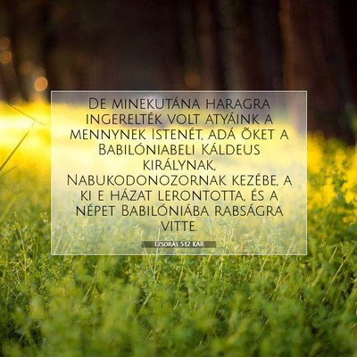 Picture 07 - Ezsdrás 5:12 KAR - De minekutána haragra ingerelték volt atyáink - Bible Verse Picture