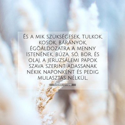 Picture 07 - Ezsdrás 6:9 KAR - És a mik szükségesek, tulkok, kosok, - Bible Verse Picture