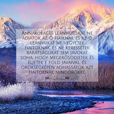 Picture 07 - Ezsdrás 9:12 KAR - Annakokáért leányaitokat ne adjátok az õ - Bible Verse Picture