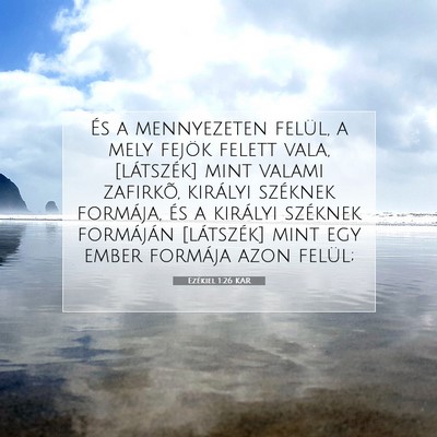 Picture 07 - Ezékiel 1:26 KAR - És a mennyezeten felül, a mely fejök felett - Bible Verse Picture