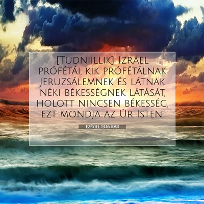 Picture 07 - Ezékiel 13:16 KAR - [Tudniillik] Izráel prófétái, kik - Bible Verse Picture