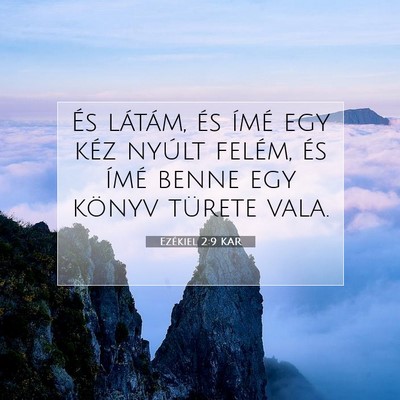 Picture 07 - Ezékiel 2:9 KAR - És látám, és ímé egy kéz nyúlt felém, - Bible Verse Picture