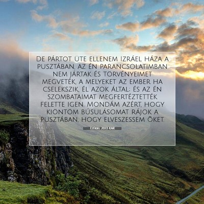 Picture 07 - Ezékiel 20:13 KAR - De pártot üte ellenem Izráel háza a - Bible Verse Picture