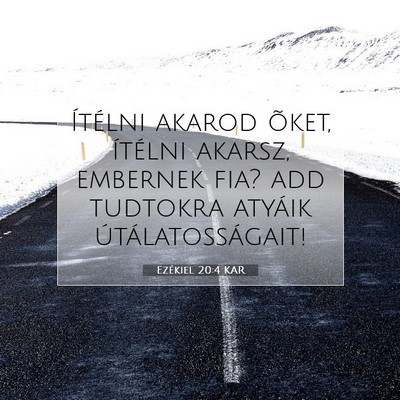 Picture 07 - Ezékiel 20:4 KAR - Ítélni akarod õket, ítélni akarsz, embernek - Bible Verse Picture