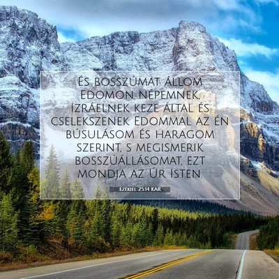 Picture 07 - Ezékiel 25:14 KAR - És bosszúmat állom Edomon népemnek, - Bible Verse Picture