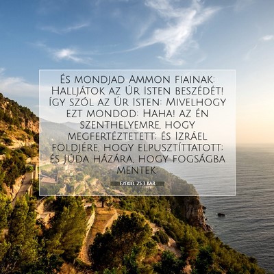 Picture 07 - Ezékiel 25:3 KAR - És mondjad Ammon fiainak: Halljátok az Úr - Bible Verse Picture