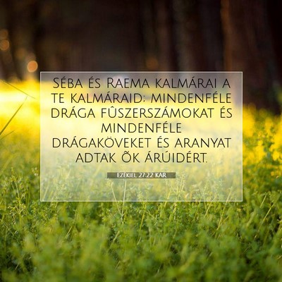 Picture 07 - Ezékiel 27:22 KAR - Séba és Raema kalmárai a te kalmáraid; - Bible Verse Picture