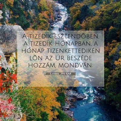 Picture 07 - Ezékiel 29:1 KAR - A tizedik esztendõben, a tizedik hónapban, a - Bible Verse Picture