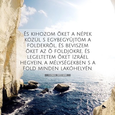 Picture 07 - Ezékiel 34:13 KAR - És kihozom õket a népek közül s - Bible Verse Picture