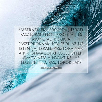 Picture 07 - Ezékiel 34:2 KAR - Embernek fia! prófétálj Izráel pásztorai - Bible Verse Picture