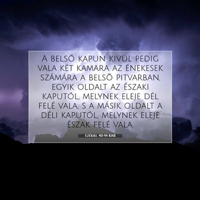 Picture 07 - Ezékiel 40:44 KAR - A belsõ kapun kivül pedig vala két kamara az - Bible Verse Picture