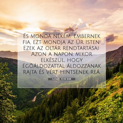 Picture 07 - Ezékiel 43:18 KAR - És mondá nékem: Embernek fia, ezt mondja az - Bible Verse Picture