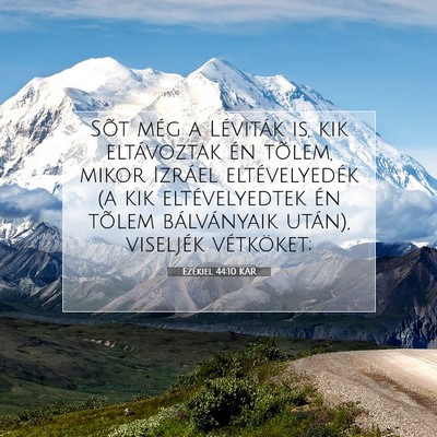 Picture 07 - Ezékiel 44:10 KAR - Sõt még a Léviták is, kik eltávoztak én - Bible Verse Picture