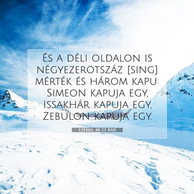 Picture 07 - Ezékiel 48:33 KAR - És a déli oldalon is négyezerötszáz [sing] - Bible Verse Picture