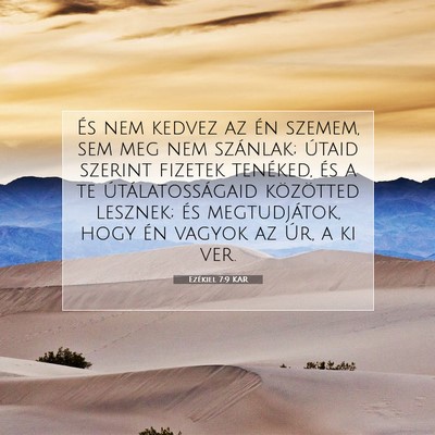 Picture 07 - Ezékiel 7:9 KAR - És nem kedvez az én szemem, sem meg nem - Bible Verse Picture