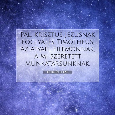 Picture 07 - Filemon 1:1 KAR - Pál, Krisztus Jézusnak foglya, és Timótheus, - Bible Verse Picture