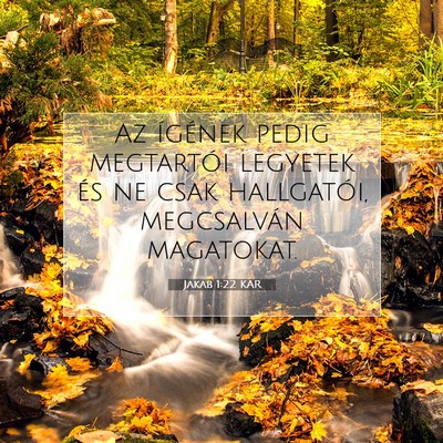 Picture 07 - Jakab 1:22 KAR - Az ígének pedig megtartói legyetek és ne csak - Bible Verse Picture